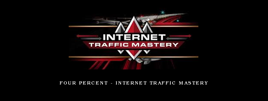 Four Percent – Internet Traffic Mastery