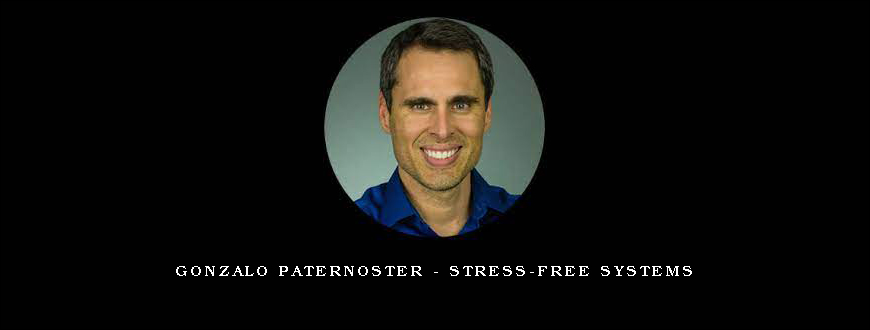 Gonzalo Paternoster – Stress-Free Systems