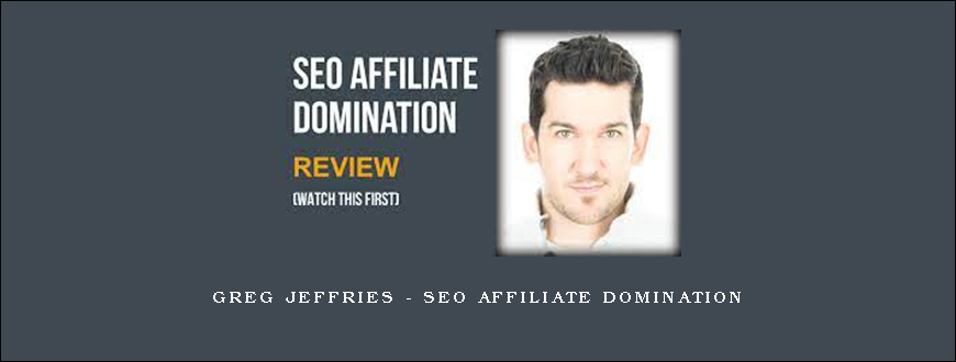 Greg Jeffries – SEO Affiliate Domination