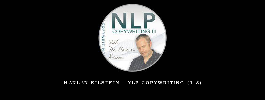 Harlan Kilstein – NLP Copywriting (1-3)