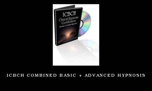 ICBCH Combined Basic + Advanced Hypnosis