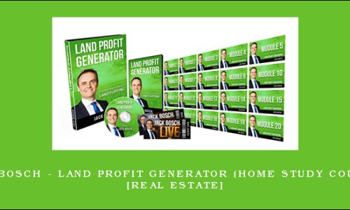 Jack Bosch – Land Profit Generator (Home Study Course) [Real Estate]