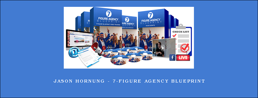 Jason Hornung – 7-Figure Agency Blueprint