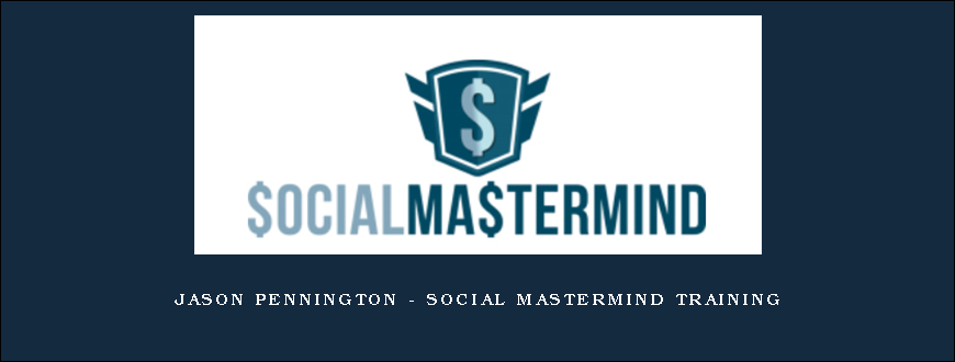 Jason Pennington – Social Mastermind Training