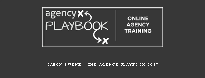 Jason Swenk – The Agency Playbook 2017