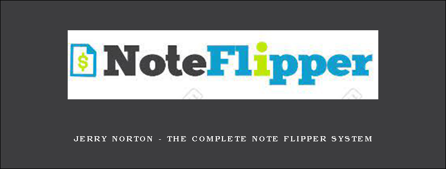 Jerry Norton – The Complete Note Flipper System