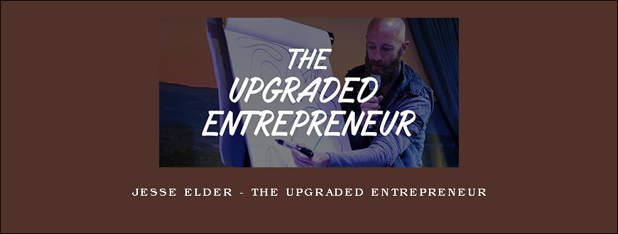 Jesse Elder – The Upgraded Entrepreneur