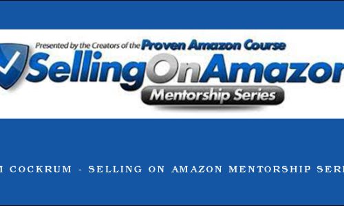 Jim Cockrum – Selling On Amazon Mentorship Series