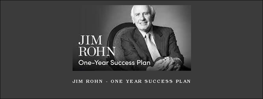 Jim Rohn – One Year Success Plan