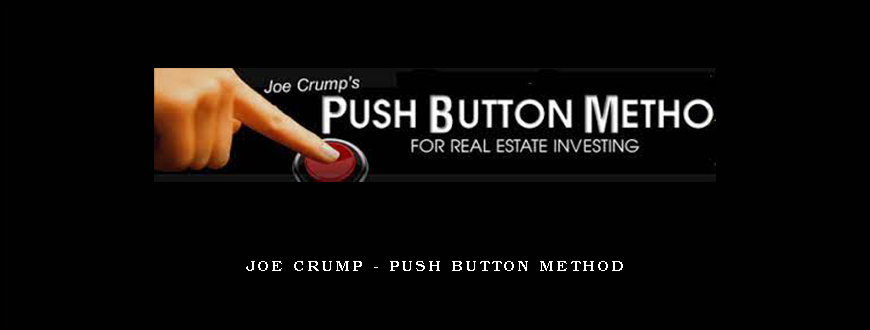 Joe Crump – Push Button Method