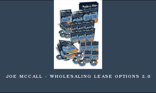 Joe McCall – Wholesaling Lease Options 2.0