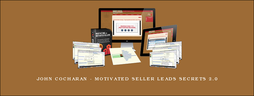 John Cocharan – Motivated Seller Leads Secrets 2.0