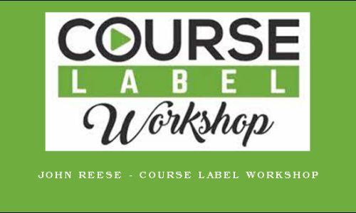 John Reese – Course Label Workshop