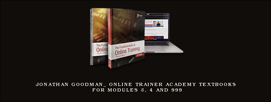 Jonathan Goodman_ Online Trainer Academy Textbooks for Modules 3, 4 and 999