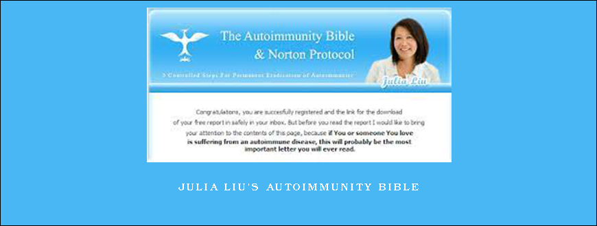 Julia Liu’s Autoimmunity Bible