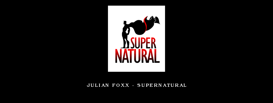 Julian Foxx – Supernatural