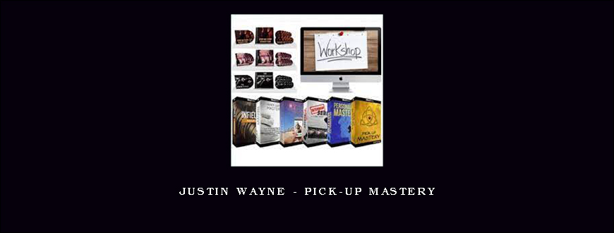 Justin Wayne – Pick-Up Mastery