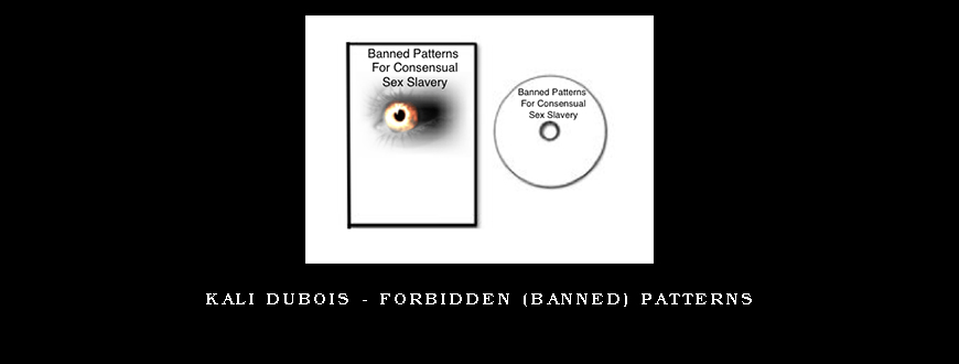 Kali Dubois – Forbidden (Banned) Patterns