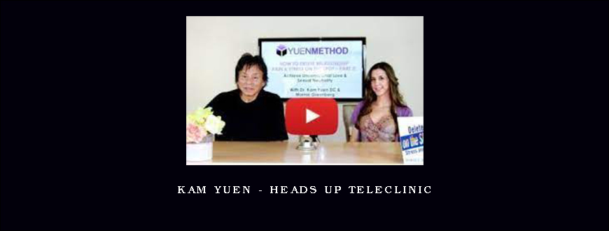 Kam Yuen – Heads Up TeleClinic