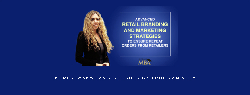 Karen Waksman – Retail MBA Program 2018