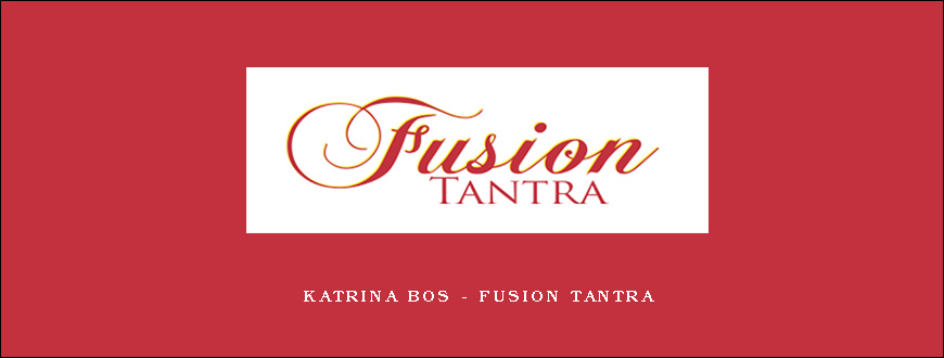 Katrina Bos – Fusion Tantra