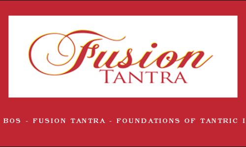 Katrina Bos – Fusion Tantra – Foundations of Tantric Intimacy