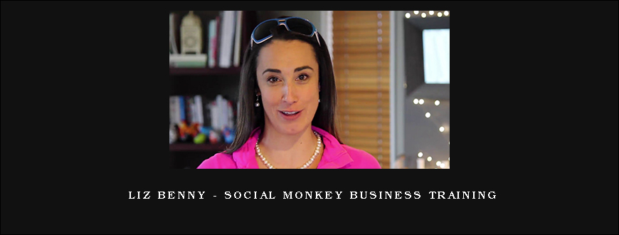 Liz Benny – Social Monkey Business Training