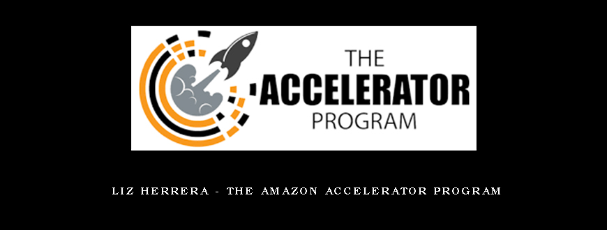 Liz Herrera – The Amazon Accelerator Program