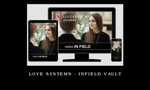 Love Systems – Infield Vault