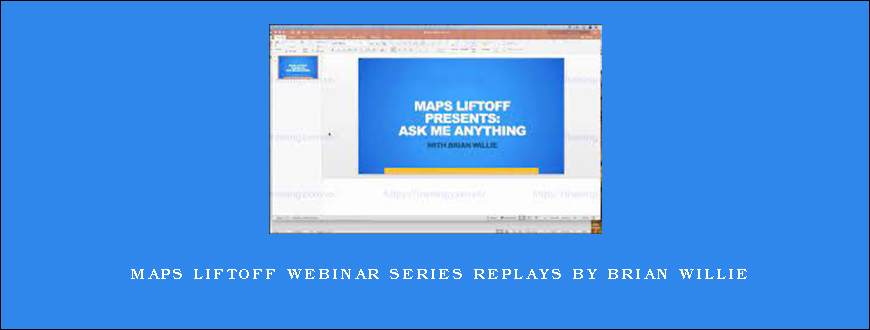 Maps Liftoff Webinar Series Replays by Brian Willie