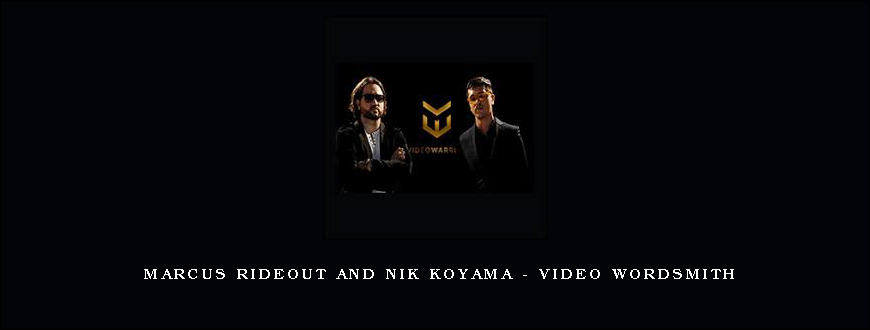 Marcus Rideout and Nik Koyama – Video Wordsmith