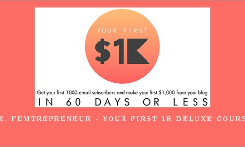 Mariah Coz, Femtrepreneur – Your First 1K Deluxe Course Package