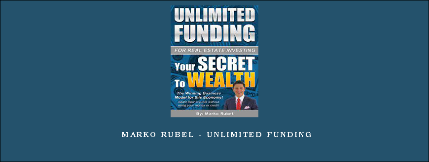 Marko Rubel – Unlimited Funding