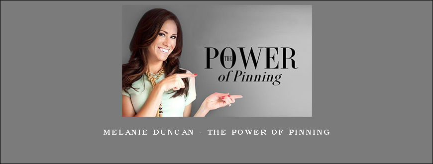 Melanie Duncan – The Power of Pinning