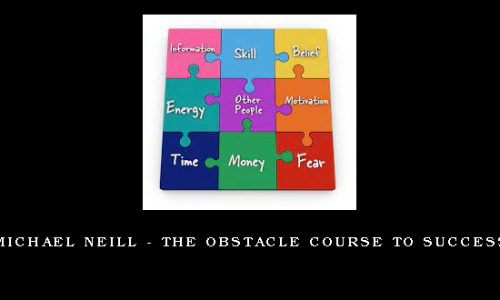 Michael Neill – The Obstacle Course to Success