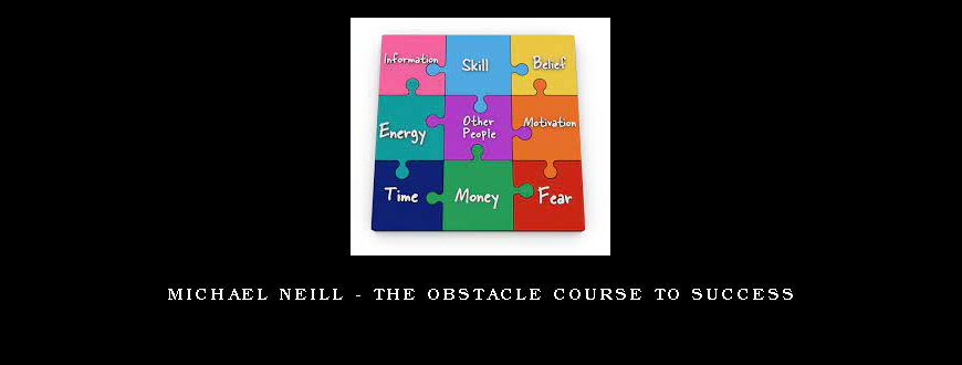 Michael Neill – The Obstacle Course to Success