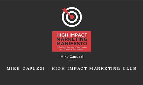 Mike Capuzzi – High Impact Marketing Club