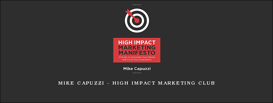 Mike Capuzzi – High Impact Marketing Club