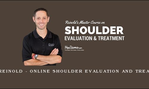 Mike Reinold – Online Shoulder Evaluation and Treatment