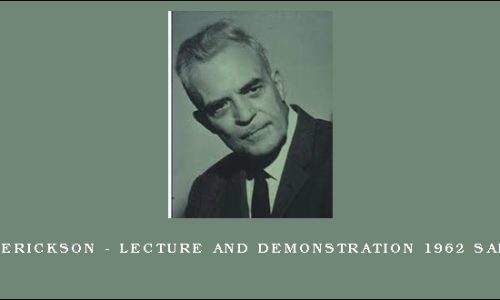 Milton Erickson – Lecture and Demonstration 1962 San Diego