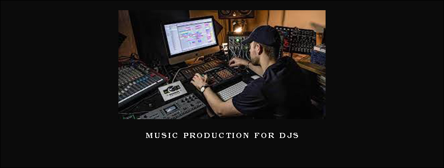 Music Production For DJs