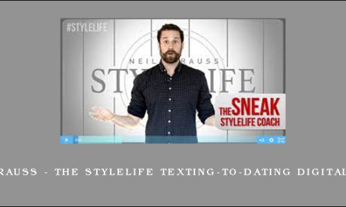 Neil Strauss – The StyleLife Texting-to-Dating Digital Course