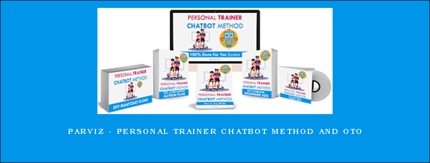 Parviz – Personal Trainer Chatbot Method and OTO