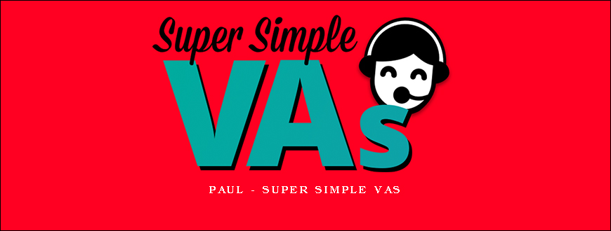 Paul – Super Simple VAs