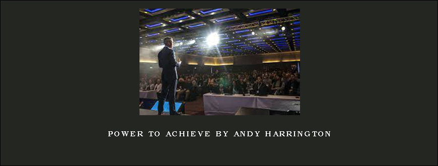 Power to Achieve by Andy Harrington