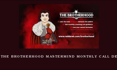 RSD Derek – The Brotherhood Mastermind monthly call December 2018