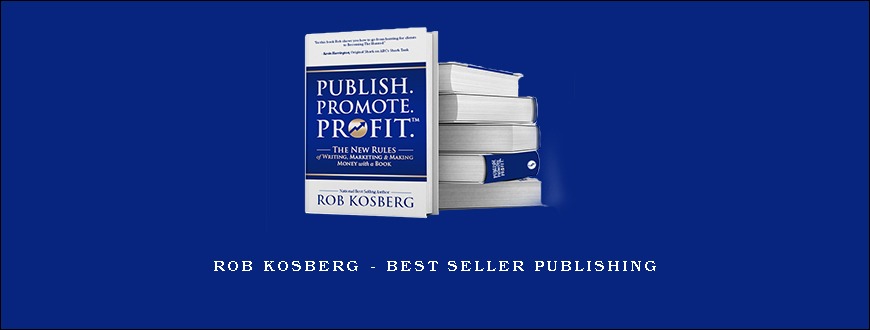 Rob Kosberg – Best Seller Publishing
