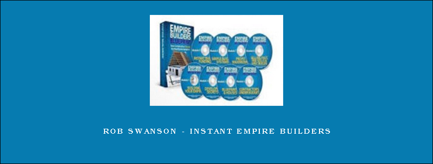 Rob Swanson – Instant Empire Builders