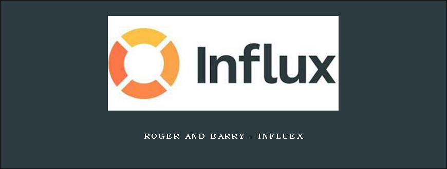 Roger and Barry – InflueX