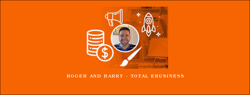 Roger and Barry – Total eBusiness
